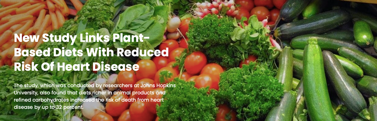 New Study Links Plant-Based Diets With Reduced Risk Of Heart Disease